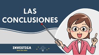 Cómo escribir unas » BUENAS CONCLUSIONES 📑✅ [upl. by Nuj154]