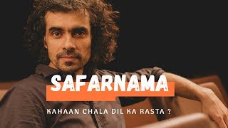 Safarnama  Imtiaz Ali  The Storyteller [upl. by Liahcim]