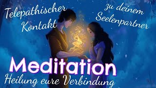 Seelenpartner Telepathie Meditation Dualseele Zwillingsseele Twinflame [upl. by Nilesoj411]