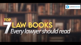 Top 7 Law Books Every Lawyer Should Read in 2021  Legodesk [upl. by Groot]