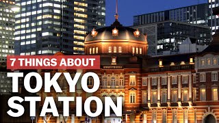 7 Things to know about Tokyo Station  japanguidecom [upl. by Tanney21]