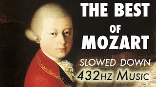 The Best Of Mozart  Slowed Down  432Hz  45 Hours [upl. by Finkelstein]