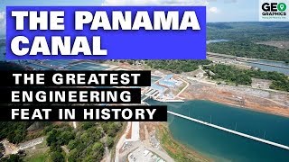 The Panama Canal The Greatest Engineering Feat in History [upl. by Aldwon]