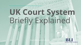 The UK Court System Explained  How the UK Court System Works [upl. by Aynahs]