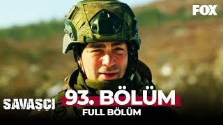 Savaşçı 93 Bölüm [upl. by Annaihr]