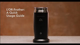 LOR Milk Frother A Quick Usage Guide [upl. by Sacks]