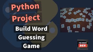 Build a Word Guessing Game in Python  Python Tutorials For Beginners [upl. by Aitropal]