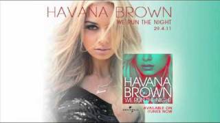 Havana Brown  We Run The Night Official Audio [upl. by Mundy]