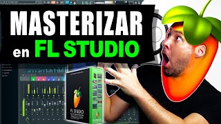 Cómo MASTERIZAR en FL STUDIO 2021 ▶ Tutorial Completo Rápido y Fácil [upl. by Dagley]