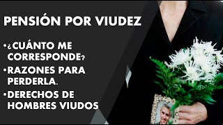 PENSIÓN POR VIUDEZ ¿TENGO DERECHO ¿CUÁNTO ME TOCA IMSS PENSIONES VIUDEZ PENSIONES POR VIUDEZ [upl. by Pihc]