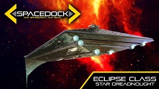 Star Wars Eclipse Class Star Dreadnought Legends  Spacedock [upl. by Niledam]