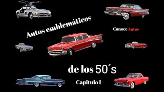 Autos emblemáticos de los 50s [upl. by Hadik]