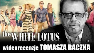 BIAŁY LOTOS serial HBO Mike White prod 2021  wideorecenzja Tomasza Raczka [upl. by Miof Mela120]