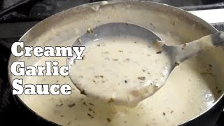 HOW TO MAKE CREAMY GARLIC SAUCE  Creamy Garlic Sauce Recipe [upl. by Seta940]