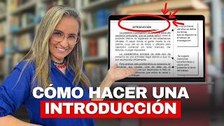 Cómo Redactar una Introducción en un Trabajo de Universidad [upl. by Cord]