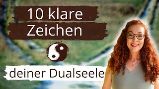 10 klare Zeichen  Dualseele Zeichen erkennen ☯️ [upl. by Eetnwahs]