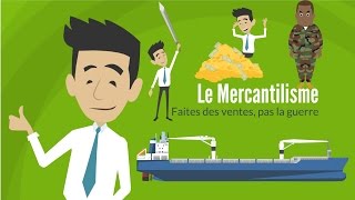 LE MERCANTILISME  DME [upl. by Negaem]