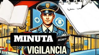 TUTORIAL MINUTA DE VIGILANCIA SEGURIDAD PRIVADA [upl. by Cobby722]