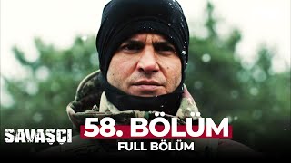 Savaşçı 58 Bölüm [upl. by Stephens]