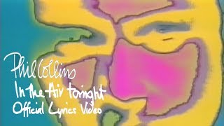 Phil Collins  In The Air Tonight Official lyric video [upl. by Franek]