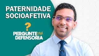 Paternidade socioafetiva O que é Como fazer o reconhecimento [upl. by Dnomrej201]